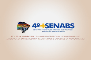 4º SENABS - Seminário Nacional de Diretrizes de Enfermagem na Atenção Básica em Saúde